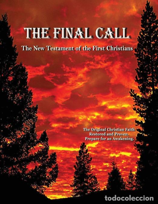 B&uuml;cher: The Final Call - The New Testament of the First Christians - Michael Y. Malachi