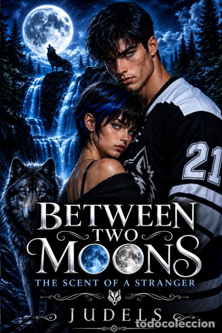 B&uuml;cher: Between Two Moons - Judels Novels