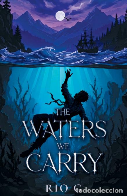 B&uuml;cher: The Waters We Carry - Rio G