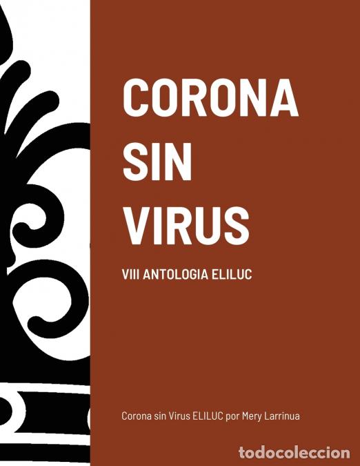 Livros: CORONA SIN VIRUS - Mery Larrinua