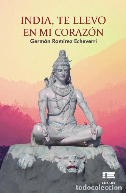 B&uuml;cher: India, te llevo en mi coraz&oacute;n - Germ&aacute;n Ram&iacute;rez