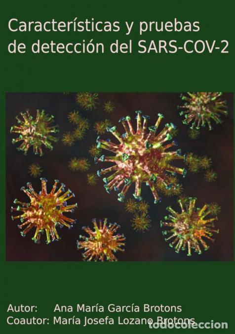 Libri: Caracter&iacute;sticas y pruebas de detecci&oacute;n del SARS-COV-2 - Mar&iacute;a Josefa Lozano Brotons,Ana Mar&iacute;a Garc&iacute;a