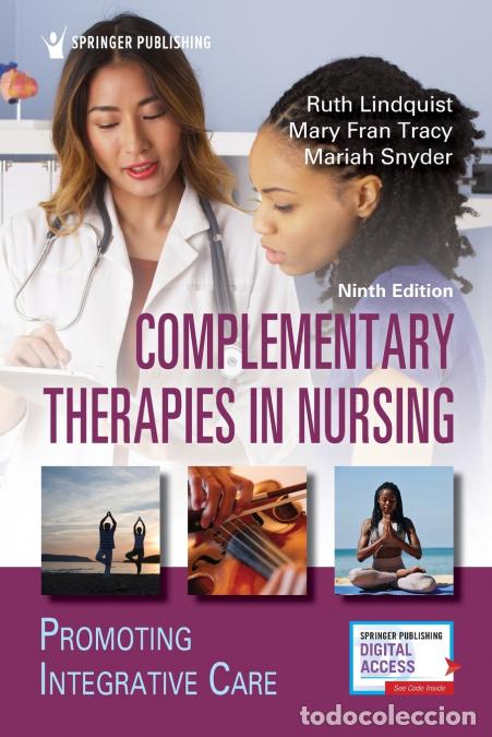 B&uuml;cher: Complementary Therapies in Nursing - Promoting Integrative Care - Mariah PhD Snyder,Ruth PhD RN Lind