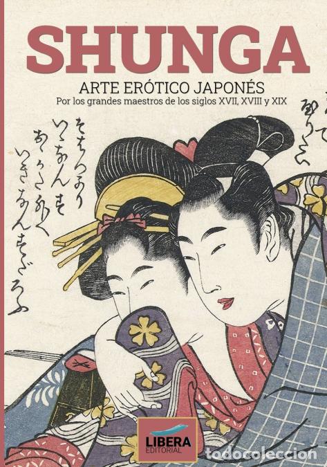 Libri: Shunga - Arte er&oacute;tico japon&eacute;s por los grandes maestros de los siglos XVII, XVIII y XIX - Anna Cristi