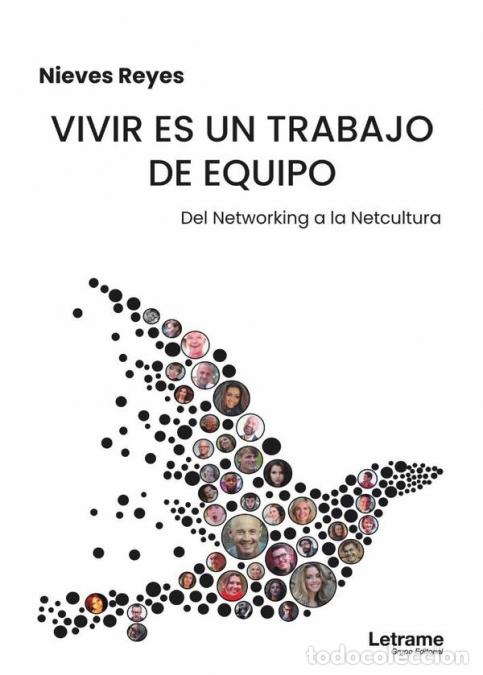 Libri: Vivir es un trabajo de equipo - Nieves Reyes