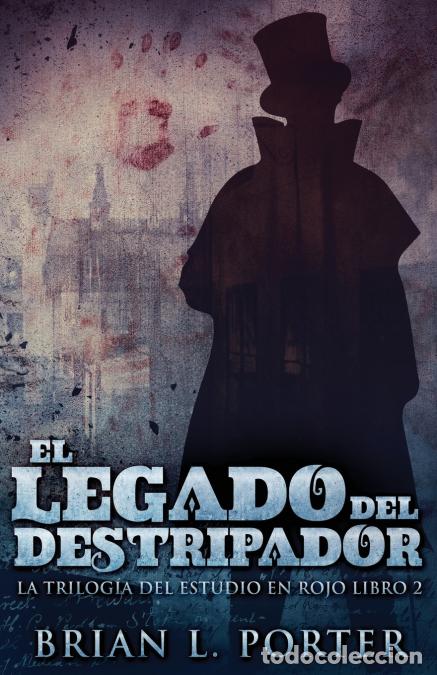 books: El Legado del Destripador - Brian LPorter,Ana Zambrano,Brian L. Porter
