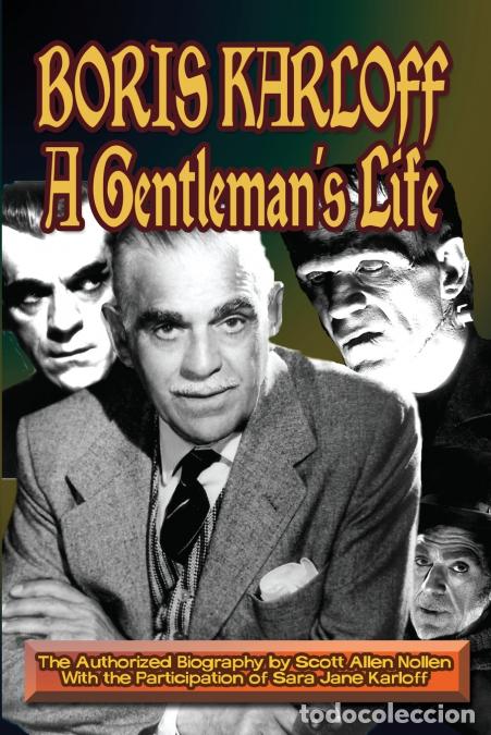 B&uuml;cher: Boris Karloff - A Gentleman?s Life - Scott Allen Nollen