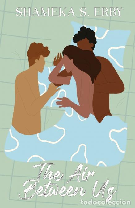 Livres: The Air Between Us - An Erotic Romance - Shameka S Erby