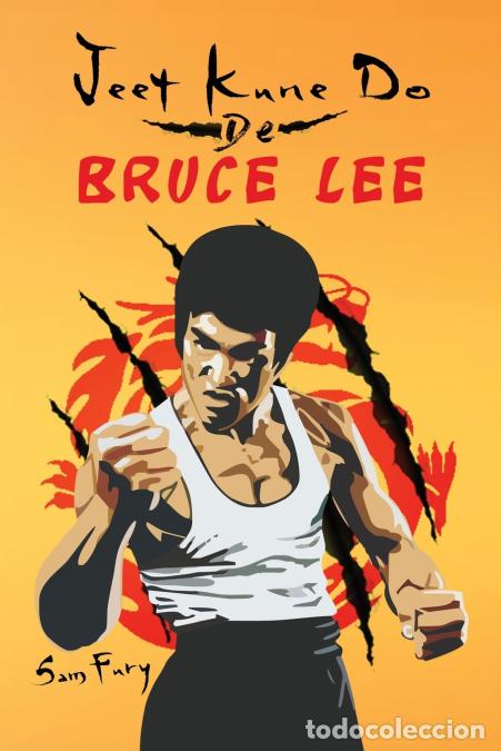 B&uuml;cher: Jeet Kune Do de Bruce Lee - Estrategias de Entrenamiento y Lucha del Jeet Kune Do - Sam Fury,Diana M