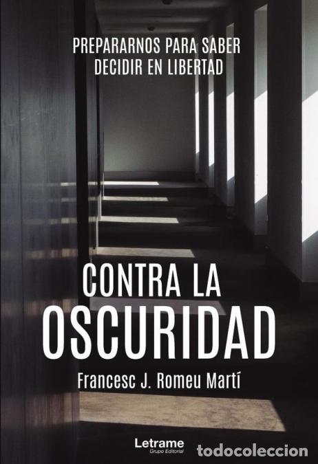 Livros: Contra la oscuridad - Francesc JRomeu Mart&iacute;,Francesc J. Romeu Mart&iacute;
