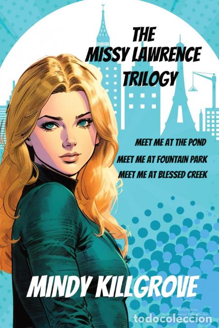 Libri: The Missy Lawrence Trilogy Omnibus - Mindy Killgrove