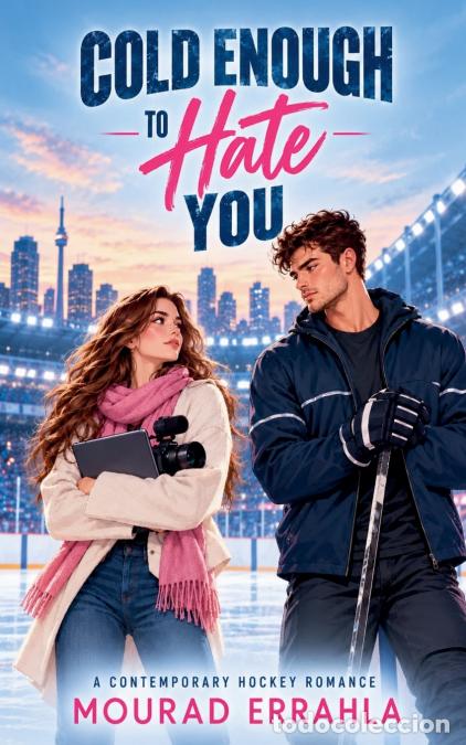 Libros: Cold Enough to Hate You - Mourad Errahla