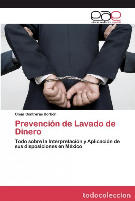 Livros: Prevenci&oacute;n de Lavado de Dinero - Omar Contreras Borb&oacute;n