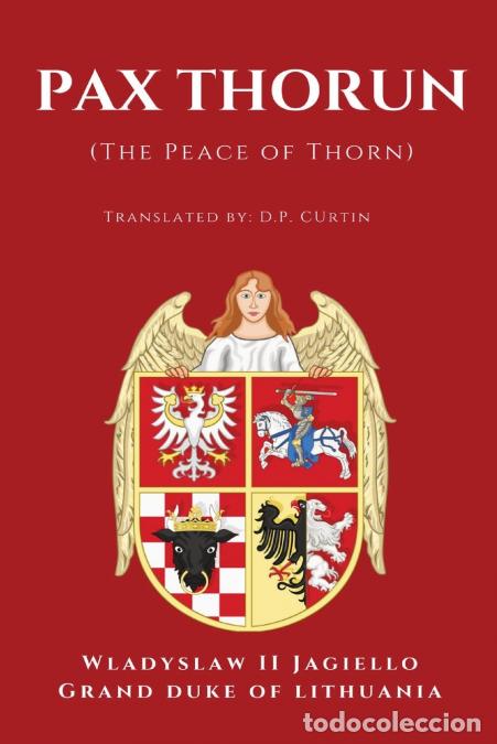 Livros: Pax Thorun (Peace of Thorn) - D.P. Curtin,Wladyslaw II Jagiello