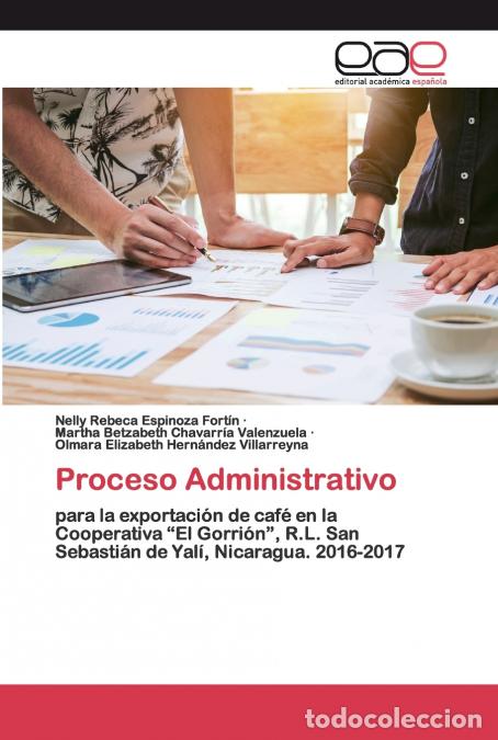 Livros: Proceso Administrativo - Nelly Rebeca Espinoza Fort&iacute;n,Martha Betzabeth Chavarr&iacute;a Valenzuela,Olma Her