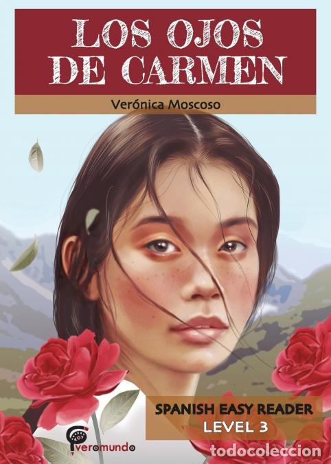 Livros: LOS OJOS DE CARMEN - Spanish Easy Reader - Ver&oacute;nica Moscoso