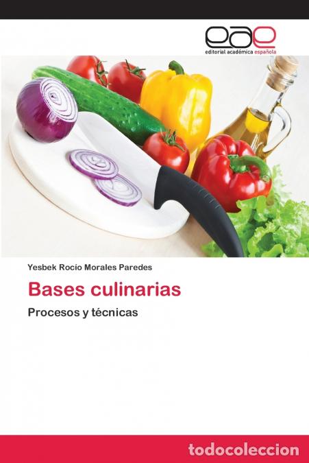 Libri: Bases culinarias - Yesbek Roc&iacute;o Morales Paredes
