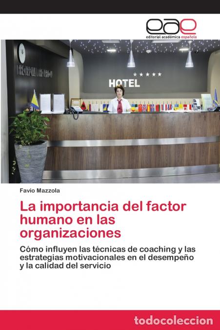 Libri: La importancia del factor humano en las organizaciones - Favio Mazzola