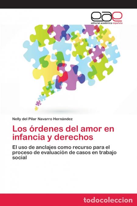 Libros: Los &oacute;rdenes del amor en infancia y derechos - Nelly del Pilar Navarro Hern&aacute;ndez