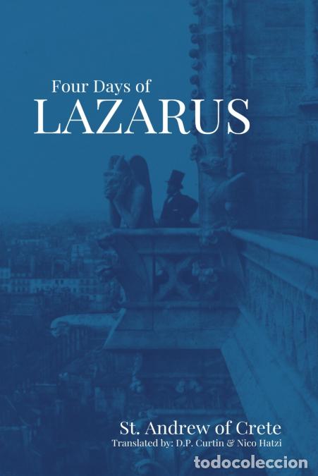 Libros: The Four Days of Lazarus - D.P. Curtin,Nico Hatzi,St. Andrew of Crete
