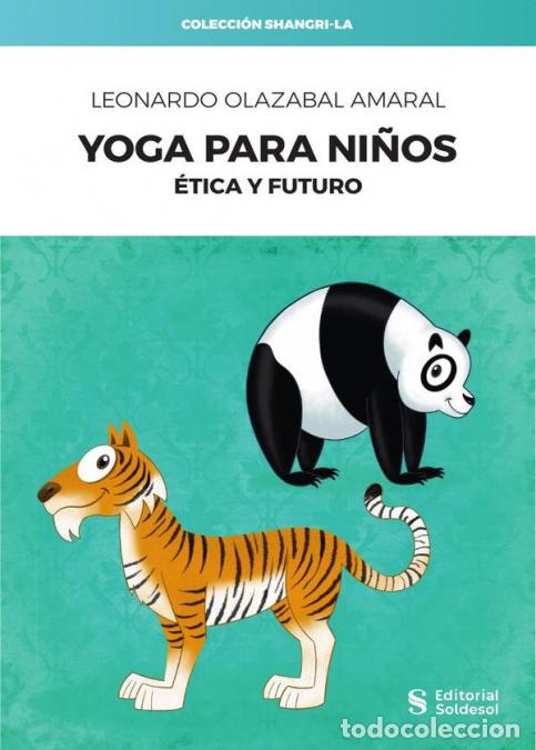 B&uuml;cher: Yoga para ni&ntilde;os - &Eacute;tica y futuro - Leonardo Olazabal Amaral