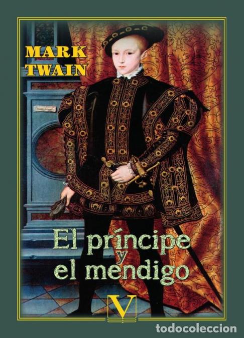Libros: El pr&iacute;ncipe y el mendigo - Mark Twain - Foto 1