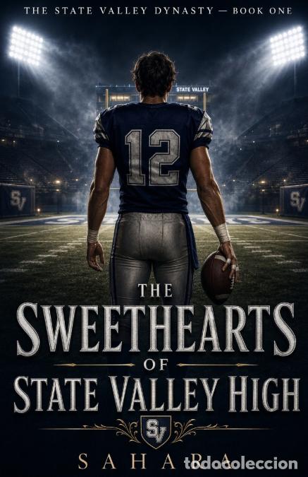 Livros: The Sweethearts of State Valley High. - Sahara Voss
