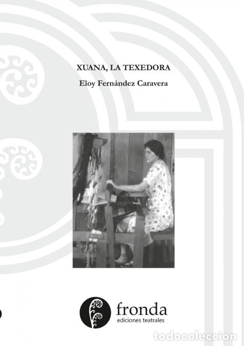 Libros: Xuaca, la texedora - Eloy Fern&aacute;ndez Caravera