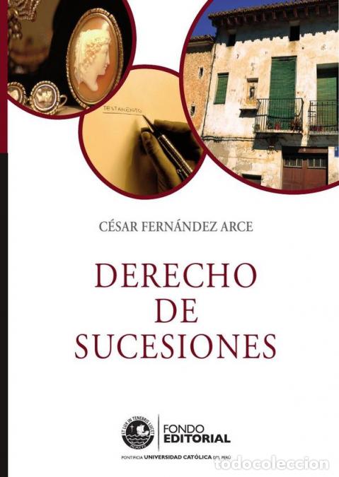 Libros: Derecho de sucesiones - C&eacute;sar Fern&aacute;ndez Arce,C&eacute;sar Fern&aacute;ndez Arce
