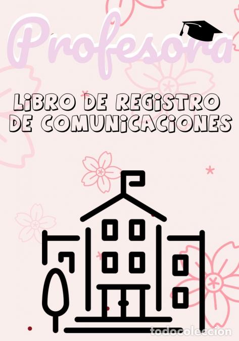 Libri: Profesora Libro de Registro de Comunicaciones - Registre todos los detalles de los estudiantes, padr