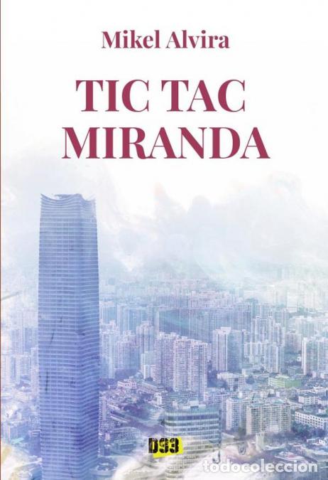 B&uuml;cher: Tic Tac Miranda - Mikel Alvira