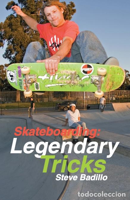 B&uuml;cher: Skateboarding - Legendary Tricks - Doug Werner,Steve Badillo
