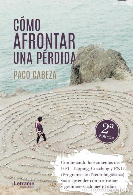Livros: C&oacute;mo afrontar una p&eacute;rdida - Paco Cabeza