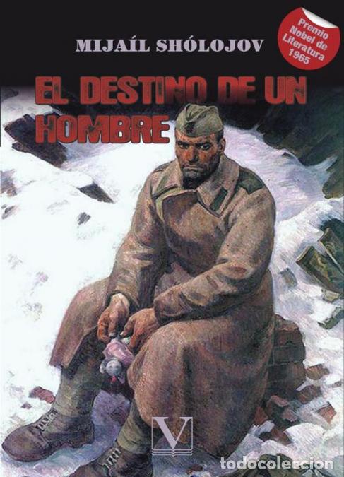 Libros: El destino de un hombre - Mija&iacute;l Sh&oacute;lojov