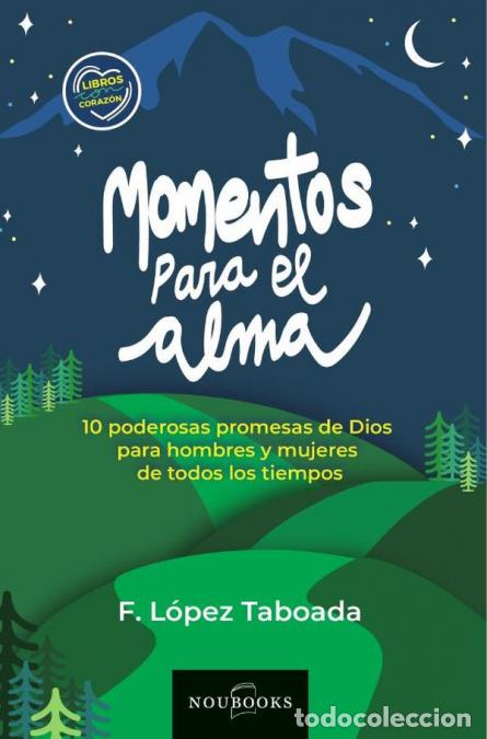 Libros: Momentos para el alma - 10 poderosas promesas de Dios para hombres y mujeres de todos los tiempos. -