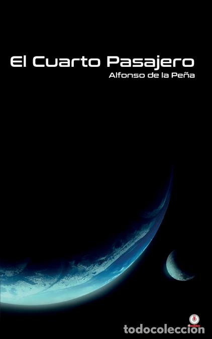 Libros: El cuarto pasajero - Alfonso De la Pe&ntilde;a - Foto 1