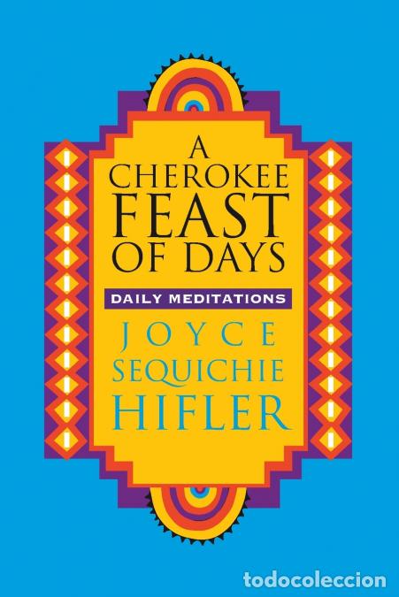 Libri: Cherokee Feast of Days - Daily Meditations - Joyce Sequichie Hifler