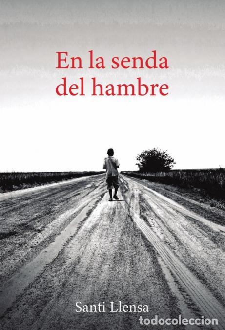 books: En la senda del hambre - Santi Llensa