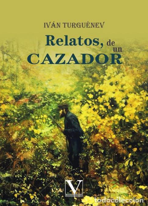 books: Relatos, de un cazador - Ivan Turgu&eacute;nev