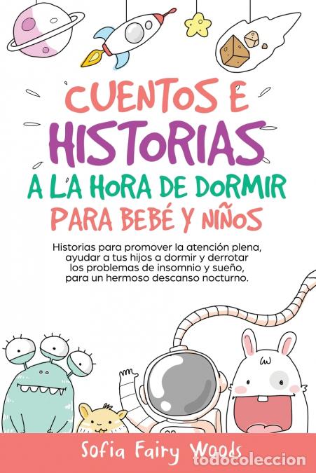 books: Cuentos e Historias a la hora de dormir para bebes y ninos - Historias para promover la atencion ple