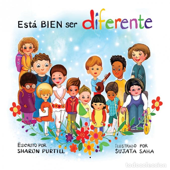 B&uuml;cher: Est&aacute; BIEN ser diferente - Un libro infantil ilustrado sobre la diversidad y la empat&iacute;a - Sujata Saha