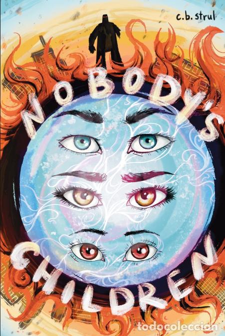 Livros: Nobody?s Children - c.b. strul