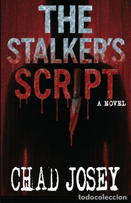 Libros: The Stalker?s Script - Chad Josey - Foto 1
