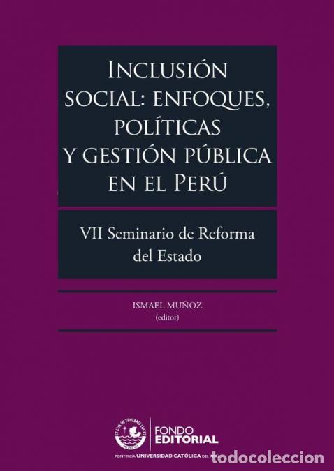 Livros: Inclusi&oacute;n social: enfoques, pol&iacute;ticas y gesti&oacute;n p&uacute;blica en el Per&uacute; - VII Seminario de Reforma del Es