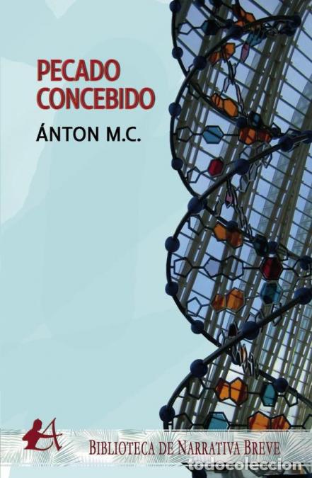 Libri: Pecado concebido - &Aacute;nton M.C.