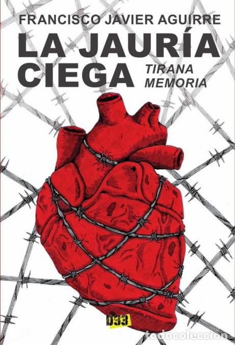 books: Jaur&iacute;a ciega, La - Tirana memoria - Francisco Javier Aguirre