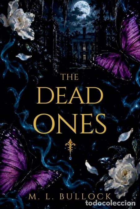 books: The Dead Ones - M.L. Bullock