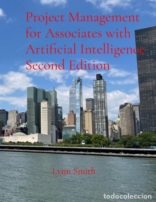 books: Project Management for Associates with Artificial Intelligence Second Edition - Lynn Smith