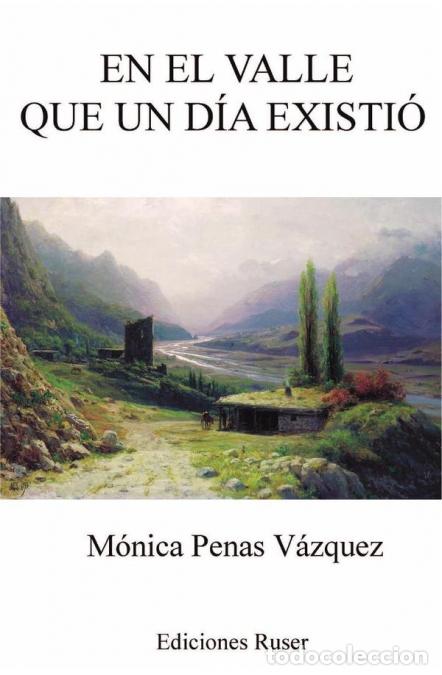 B&uuml;cher: En el valle que un d&iacute;a existi&oacute; - M&oacute;nica Penas V&aacute;zquez