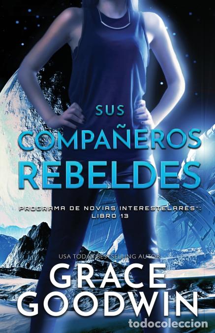 books: Sus Compan?eros Rebeldes - Letra grande - Grace Goodwin